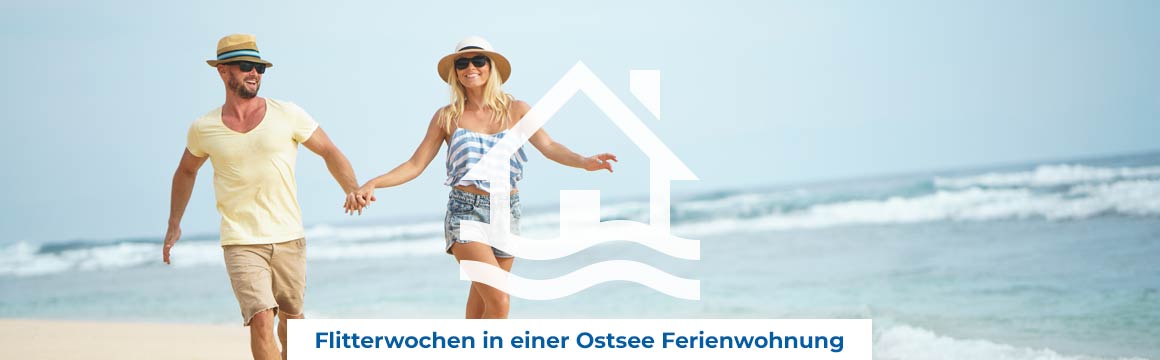 Flitterwochen in einer Ostsee Ferienwohnung